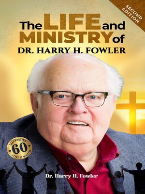 cover image of The Life and Ministry of Dr. Harry H. Fowler